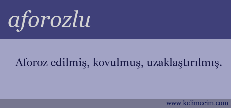 aforozlu kelimesinin anlamı ne demek?