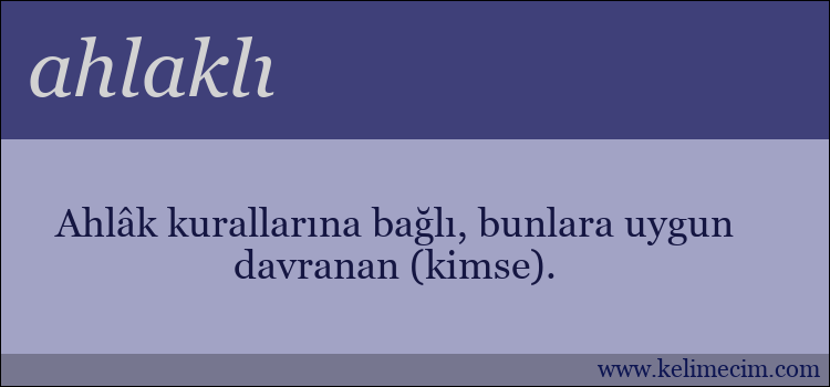 ahlaklı kelimesinin anlamı ne demek?