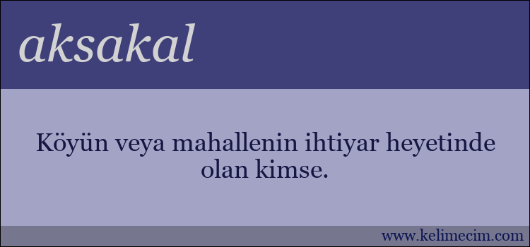 aksakal kelimesinin anlamı ne demek?