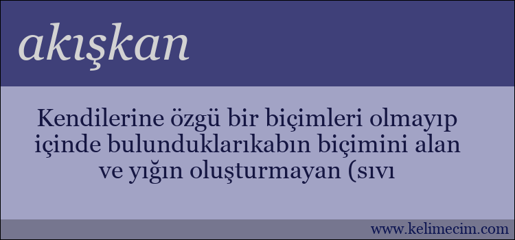 akışkan kelimesinin anlamı ne demek?