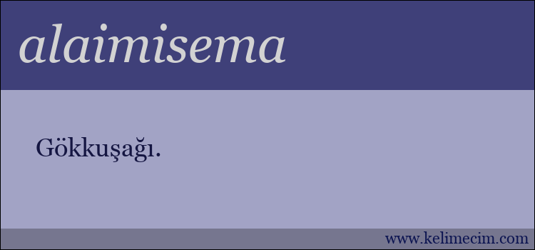 alaimisema kelimesinin anlamı ne demek?