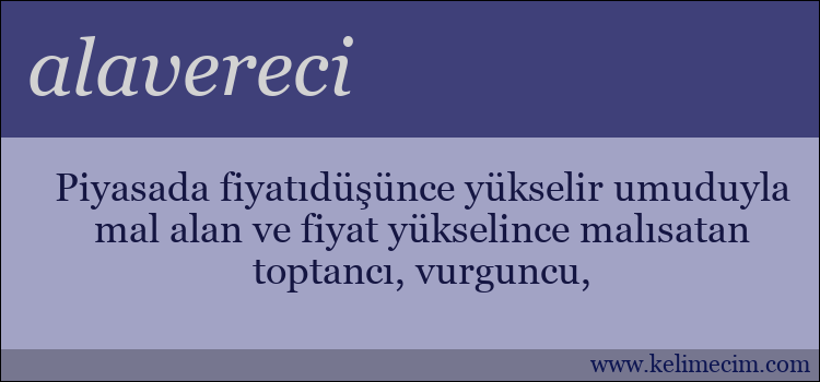 alavereci kelimesinin anlamı ne demek?