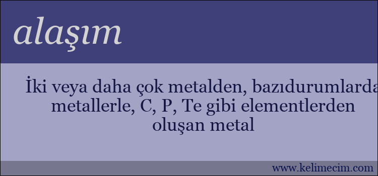 alaşım kelimesinin anlamı ne demek?