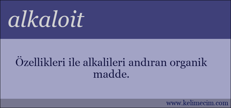 alkaloit kelimesinin anlamı ne demek?