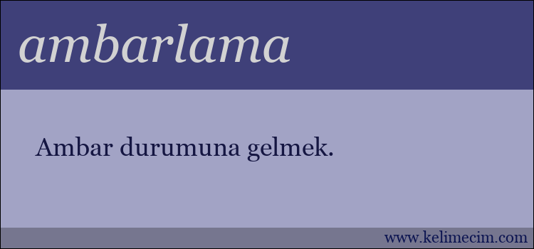 ambarlama kelimesinin anlamı ne demek?