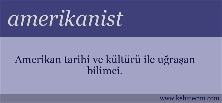 amerikanist kelimesinin anlamı ne demek?