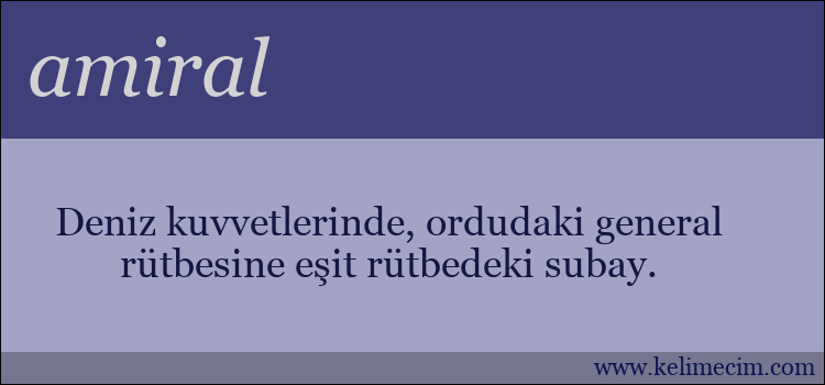 amiral kelimesinin anlamı ne demek?