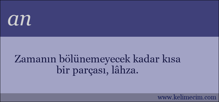 an kelimesinin anlamı ne demek?