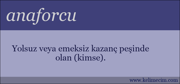 anaforcu kelimesinin anlamı ne demek?