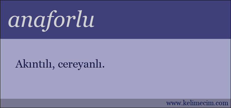 anaforlu kelimesinin anlamı ne demek?