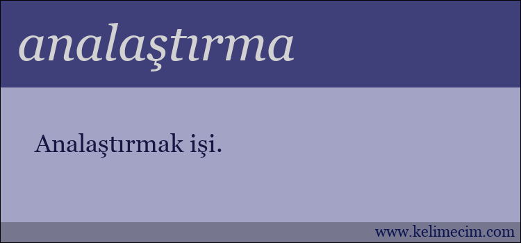 analaştırma kelimesinin anlamı ne demek?