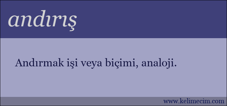 andırış kelimesinin anlamı ne demek?