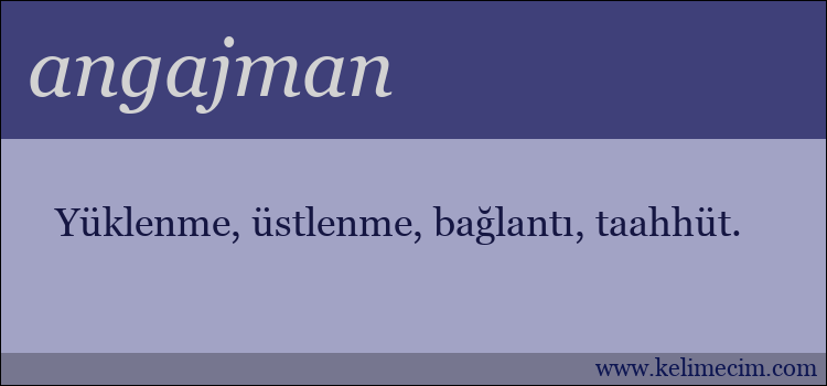 angajman kelimesinin anlamı ne demek?