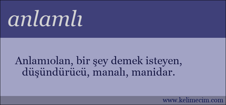 anlamlı kelimesinin anlamı ne demek?