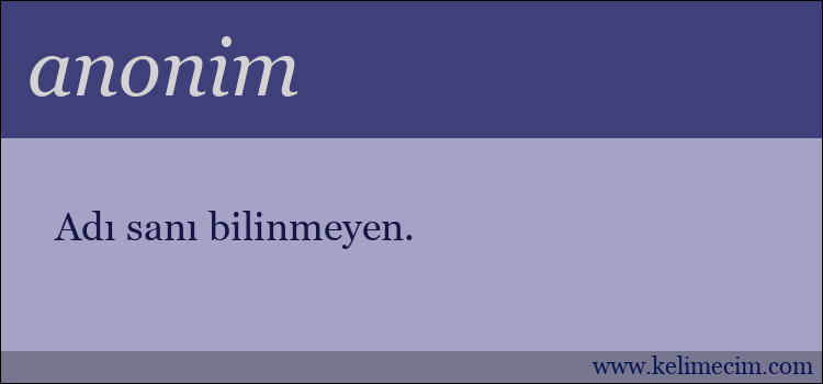 anonim kelimesinin anlamı ne demek?