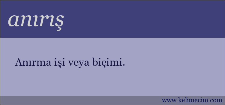 anırış kelimesinin anlamı ne demek?