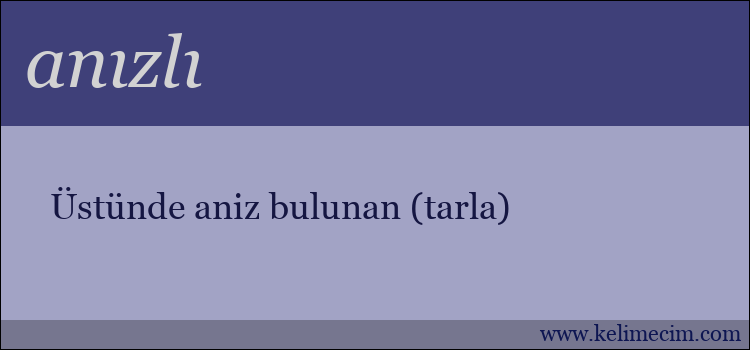 anızlı kelimesinin anlamı ne demek?