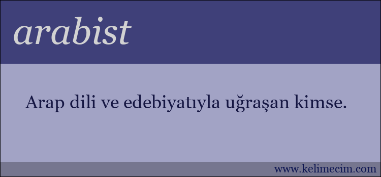 arabist kelimesinin anlamı ne demek?