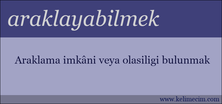 araklayabilmek kelimesinin anlamı ne demek?