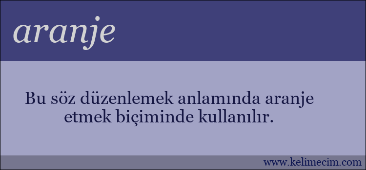 aranje kelimesinin anlamı ne demek?