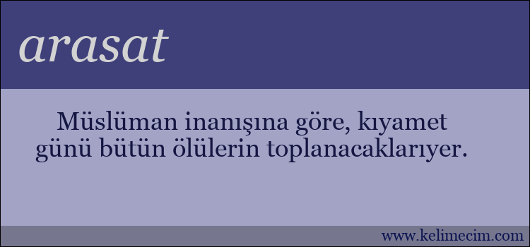 arasat kelimesinin anlamı ne demek?