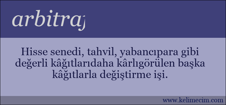 arbitraj kelimesinin anlamı ne demek?