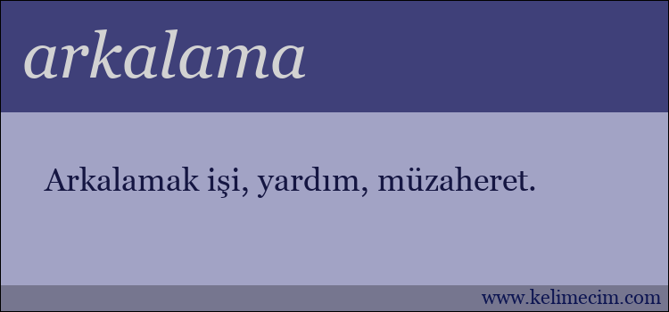 arkalama kelimesinin anlamı ne demek?