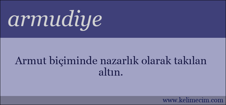 armudiye kelimesinin anlamı ne demek?