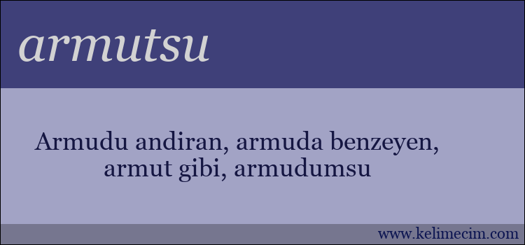 armutsu kelimesinin anlamı ne demek?