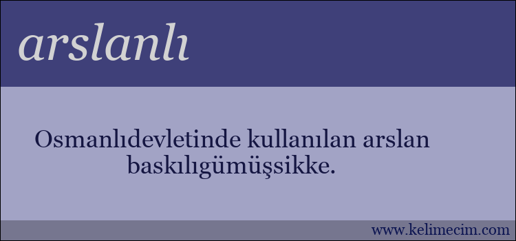 arslanlı kelimesinin anlamı ne demek?