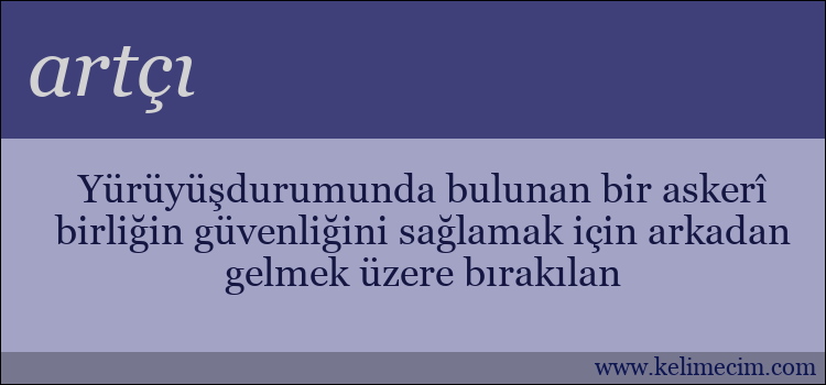 artçı kelimesinin anlamı ne demek?