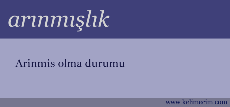 arınmışlık kelimesinin anlamı ne demek?