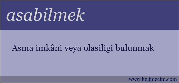 asabilmek kelimesinin anlamı ne demek?