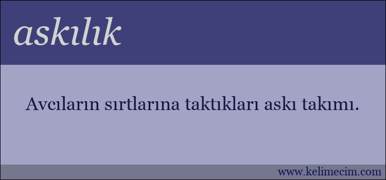 askılık kelimesinin anlamı ne demek?