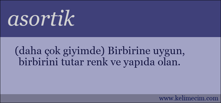 asortik kelimesinin anlamı ne demek?