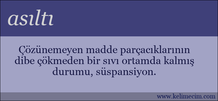 asıltı kelimesinin anlamı ne demek?