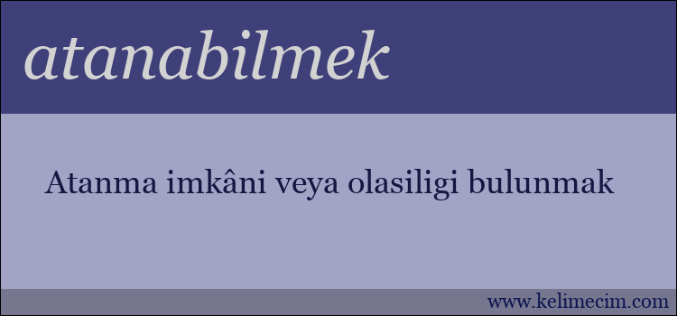 atanabilmek kelimesinin anlamı ne demek?