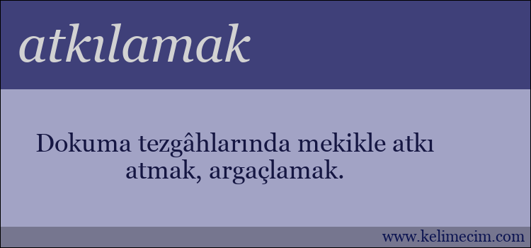 atkılamak kelimesinin anlamı ne demek?