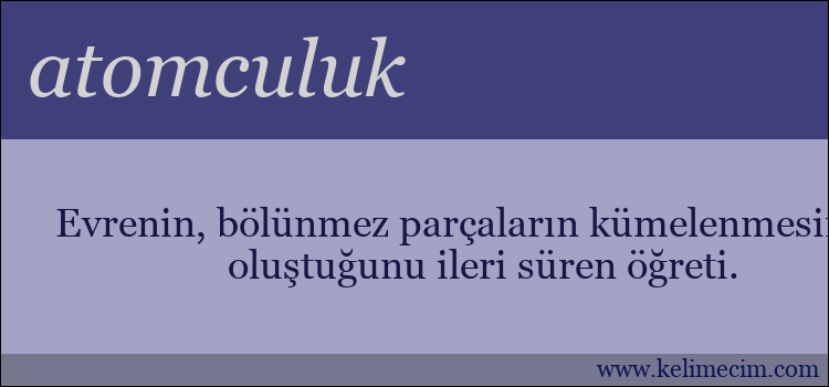 atomculuk kelimesinin anlamı ne demek?