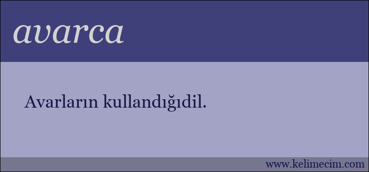 avarca kelimesinin anlamı ne demek?