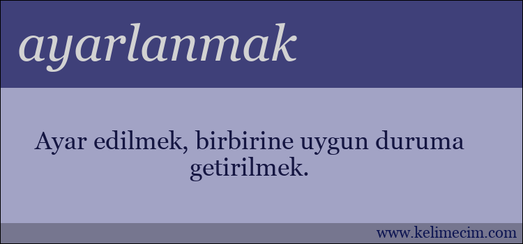 ayarlanmak kelimesinin anlamı ne demek?