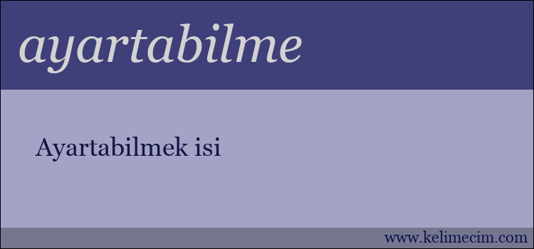 ayartabilme kelimesinin anlamı ne demek?