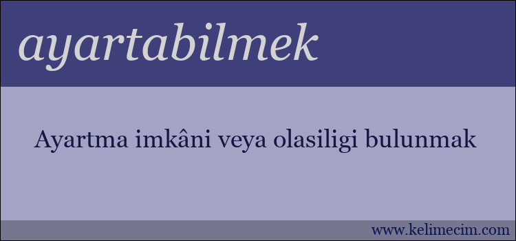 ayartabilmek kelimesinin anlamı ne demek?