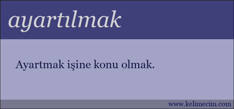 ayartılmak kelimesinin anlamı ne demek?