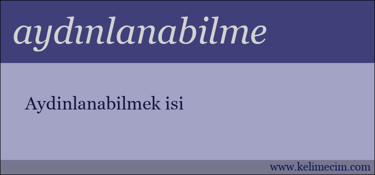 aydınlanabilme kelimesinin anlamı ne demek?