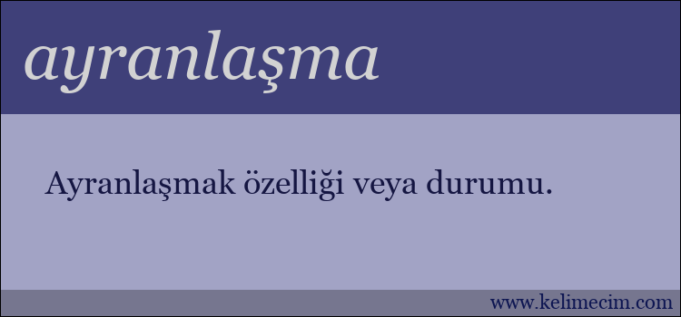 ayranlaşma kelimesinin anlamı ne demek?