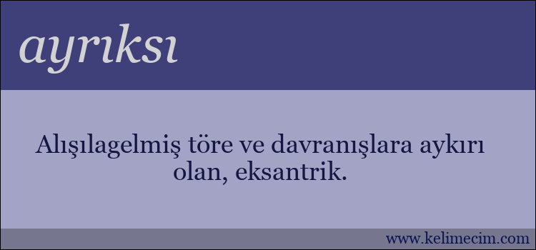 ayrıksı kelimesinin anlamı ne demek?