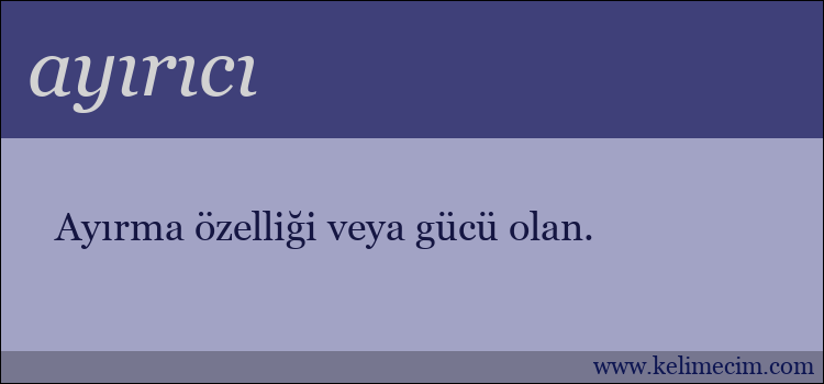 ayırıcı kelimesinin anlamı ne demek?