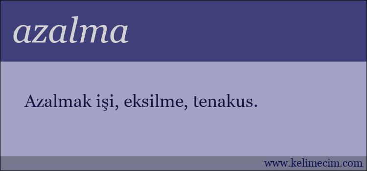 azalma kelimesinin anlamı ne demek?