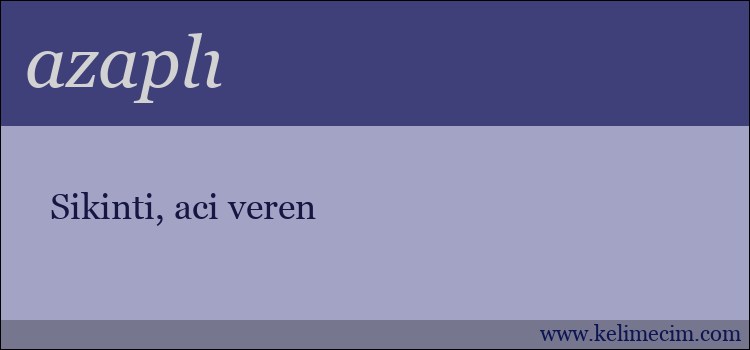 azaplı kelimesinin anlamı ne demek?